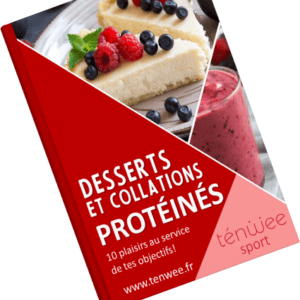 Ebook – 10 recettes healthy desserts et collations protéinés